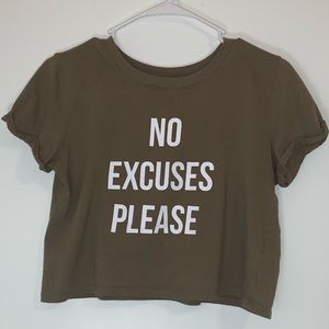 Forever 21 No Excuses Please Crop Top